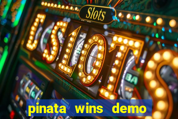 pinata wins demo com funcionalidade